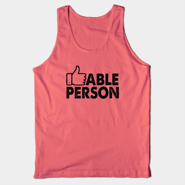 Likeable Person Tank Top by OsFrontis